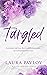 Tangled (Willow Springs #2)