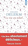 La vie en relief