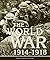 The World at War, 1914-1918