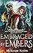 Embraced by Embers