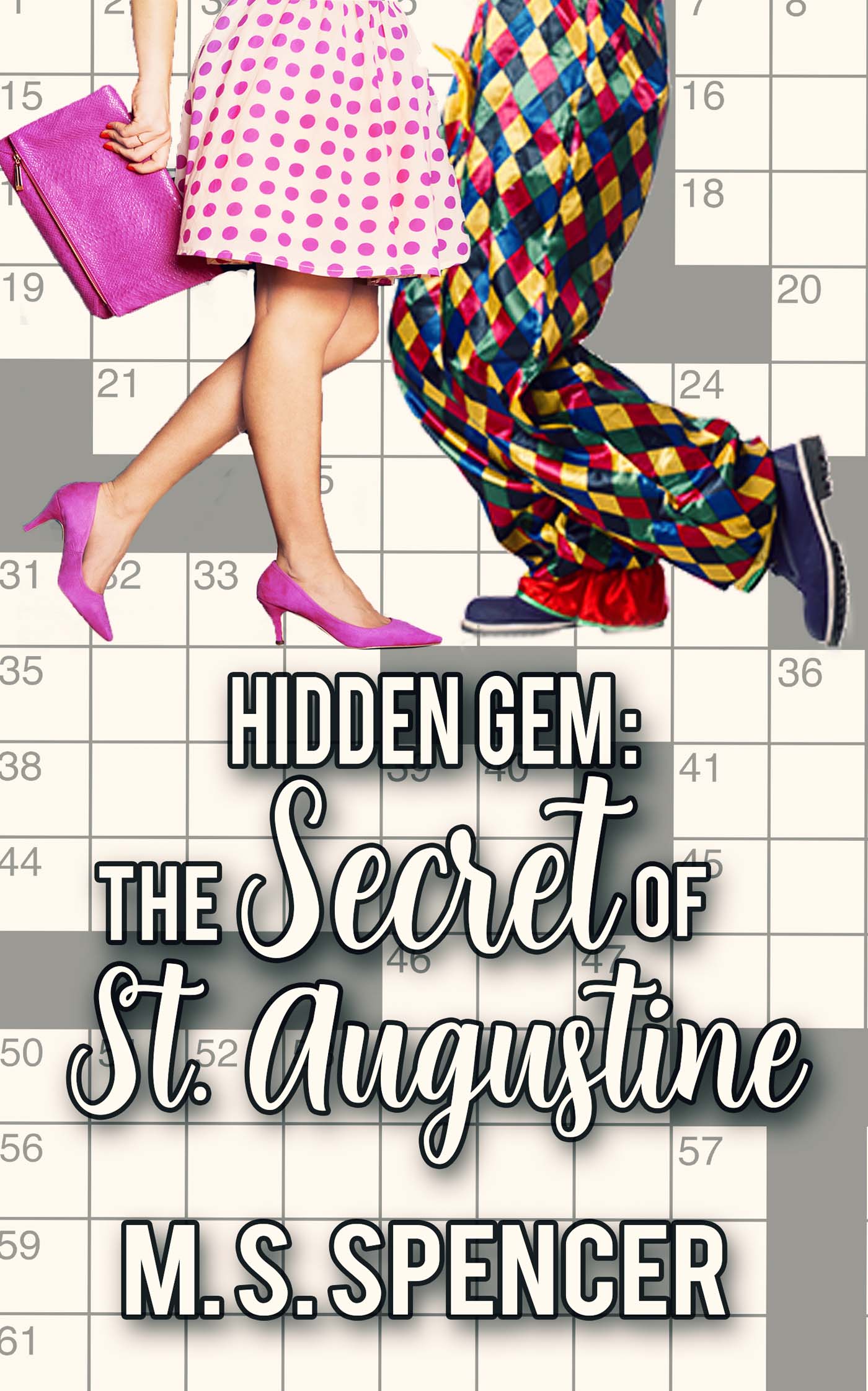 Hidden Gem: the Secret of St. Augustine (Kindle Edition)