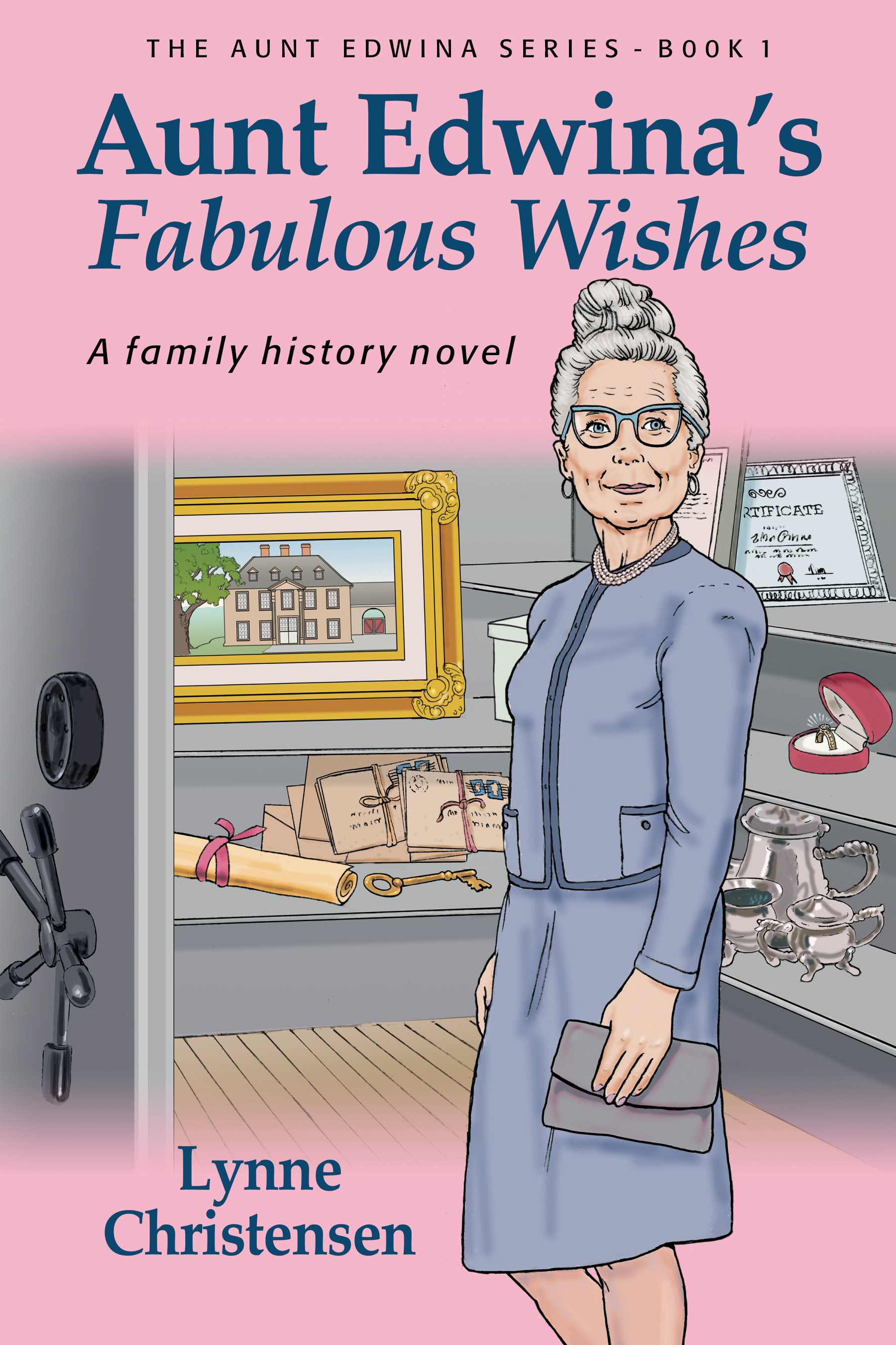 Aunt Edwina's Fabulous Wishes (The Aunt Edwina Series, #1)