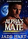 Ruthless Alpha Mate: A Warewolf Shifter Paranormal Romance