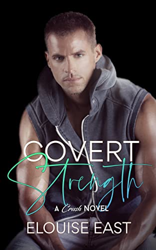 Covert Strength (Crush, #7)