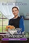 An Amish Marriage of Convenience by Rachel J. Good