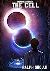 THE CELL: A Break...