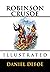 Robinson Crusoe Illustrated by Daniel Defoe