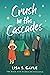 Crush in the Cascades (The ...