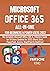 MICROSOFT OFFICE 365 ALL-IN-ONE FOR BEGINNERS & POWER USERS 2022 by Fritsche King