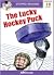 The Lucky Hockey Puck
