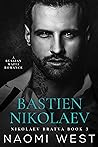 Book cover for Bastien Nikolaev (Nikolaev Bratva #3)