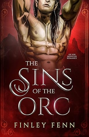 The Sins of the Orc (Orc Forged, #1)