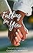 Falling for You (Positioned...