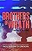 Brothers of Wrath Book Two The Wrath Series by Matthew Newson