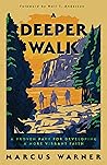 A Deeper Walk: A ...