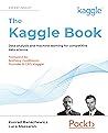 The Kaggle Book: ...