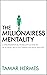 The Millionairess Mentality...