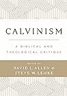 Calvinism: A Bibl...