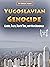 Yugoslavian Genocide by Kelly Mass