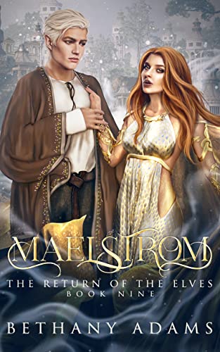 Maelstrom (Return of the Elves #9)