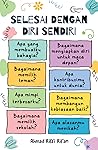 Selesai dengan Diri Sendiri by Ahmad Rifa'i Rif'an