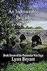 An Indomitable Brigade: Book 7 of the Peninsular War Saga