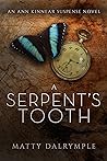 A Serpent's Tooth...