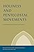Holiness and Pentecostal Movements by David Bundy