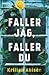 Faller jag, faller du