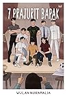 7 Prajurit Bapak by Wulan Nuramalia