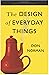 The Design of Everyday Things by Donald A. Norman