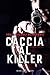 Caccia al killer (Intelligence stories #1)