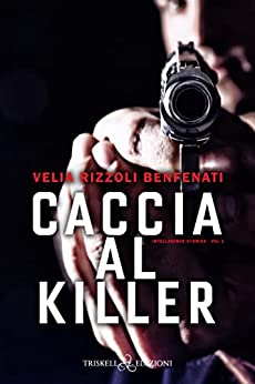 Caccia al killer (Intelligence stories #1)