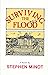 Surviving the Flood