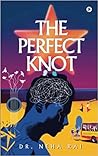 The Perfect Knot