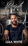 Drink You: Book 3...