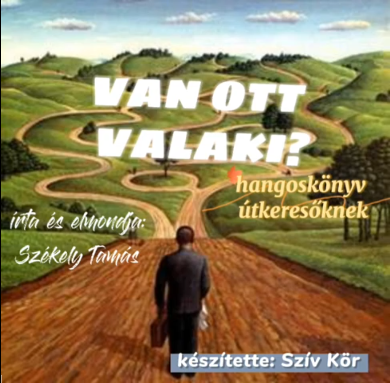 Van ott valaki?