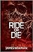 Ride or Die