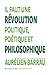 Il faut une révolution politique, poétique et philosophique