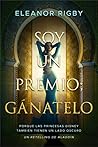Book cover for Soy un premio; Gánatelo