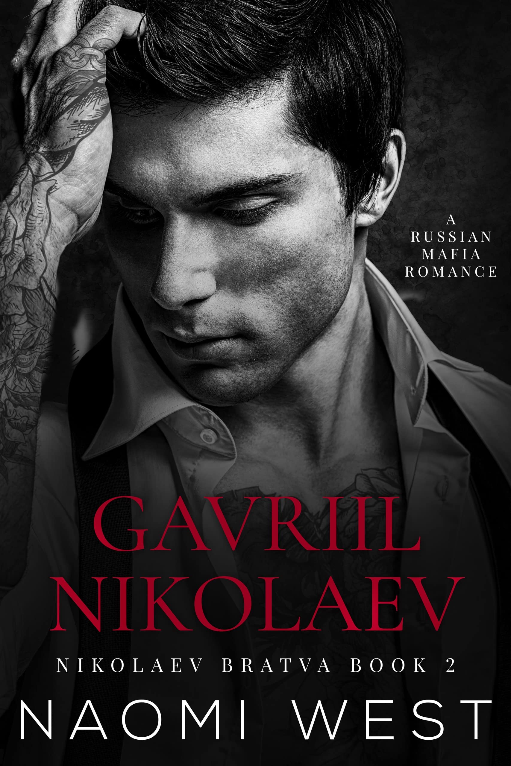 Gavriil Nikolaev (Nikolaev Bratva #2)