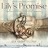 Lily's Promise: Holding on to Hope Through Auschwitz and Beyond—A Story for All Generations