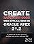 Create Rapid Low-Code Web Applications in Oracle APEX 21.2: A platform to develop stunning, scalable data-centric web apps fast