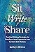 Sit Write Share: Practical ...