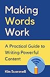 Making Words Work by Kim Scaravelli