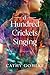 A Hundred Crickets Singing