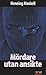 Mördare utan ansikte by Henning Mankell