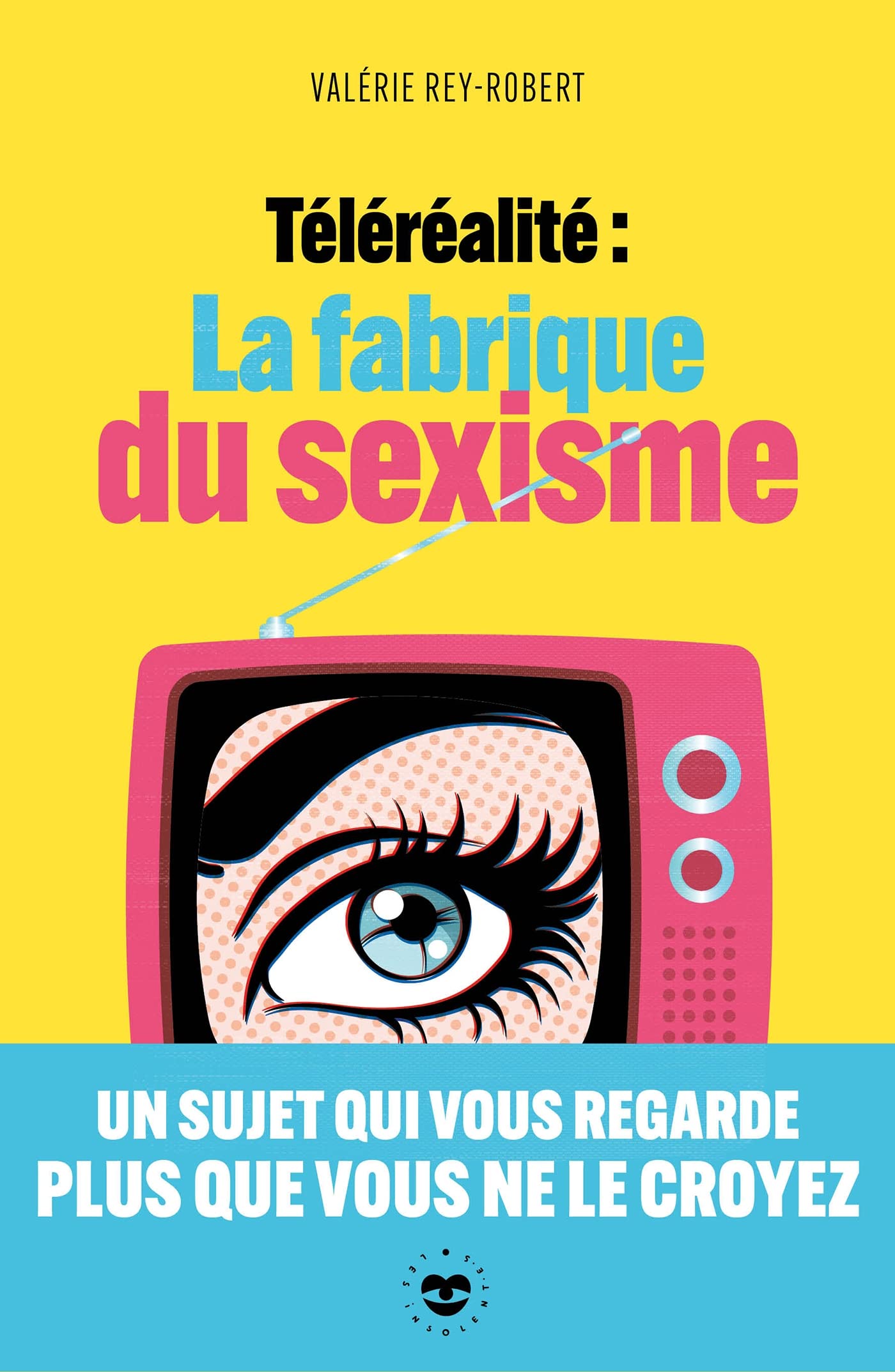 Téléréalité : la fabrique du sexisme (Paperback)