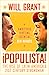 Populista: The Rise of Latin America's 21st Century Strongman