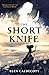The Short Knife